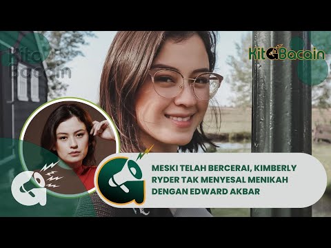 Meski Telah Bercerai, Kimberly Ryder Akui Tak Menyesal Menikah Dengan Edward Akbar