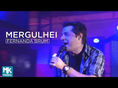 Fernanda Brum e Emerson Pinheiro - Mergulhei (Ao Vivo) - DVD Glória In Rio