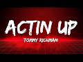 Tommy Richman ACTIN UP Lyrics