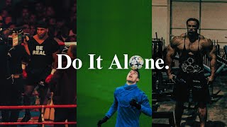 Download lagu Do it Alone. mp3