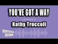 Kathy Troccoli - You've Got A Way (Karaoke Version)