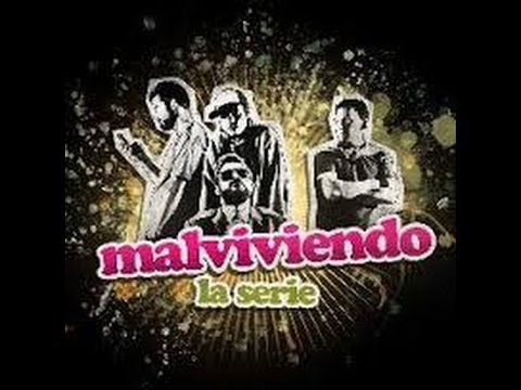 Chico malo- Malviviendo 3x05