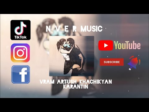 Vram & Artush Khachikyan - Karantin 2022