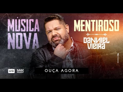 Mentiroso - Danniel Vieira