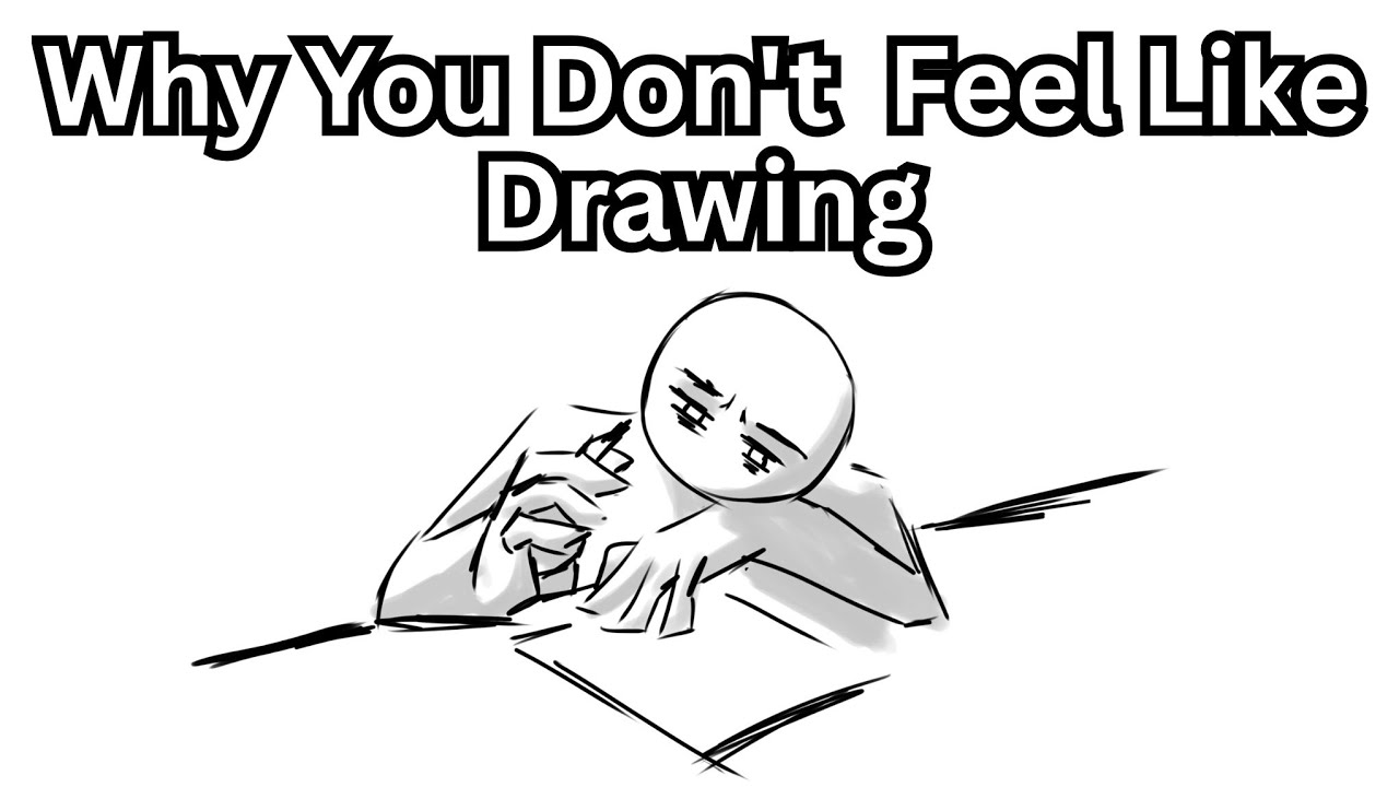 Why You Procrastinate to Draw (and How To Fix It)