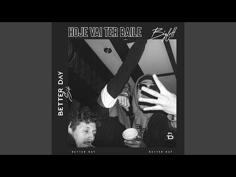 Hoje Vai Ter Baile (Extended Version)