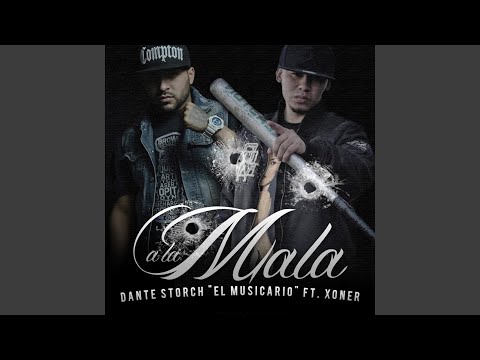 A La Mala (Feat. Xoner)