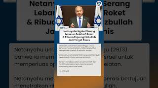 NETANYAHU NGOTOT Serang Lebanon Selatan, Roket & Ribuan Pejuang Hizbullah Jadi Target