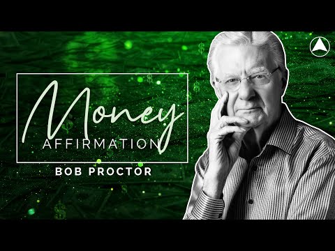 MONEY AFFIRMATION (30 Minutes) 💰 Bob Proctor