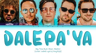Download lagu Big Time Rush - Dale Pa' Ya Ft. Maffio (Color Coded Lyrics Eng/Esp) mp3 Download lagu Big Time Rush - Dale Pa' Ya Ft. Maffio (Color Coded Lyrics Eng/Esp) mp3