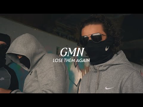 GMN - Lose Them Again (Official Music Video)