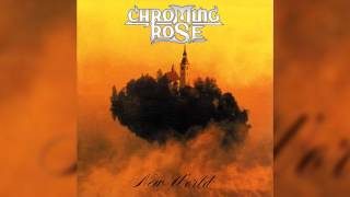 Chroming Rose - New World (Full album HQ)