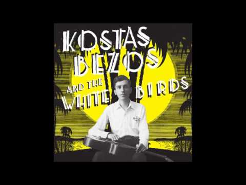 Kostas Bezos And The White Birds - Τρέλα Πέρα Για Πέρα (Utterly Crazy)