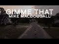 Gimme That (Official Video) ft. Dusty Rhodes