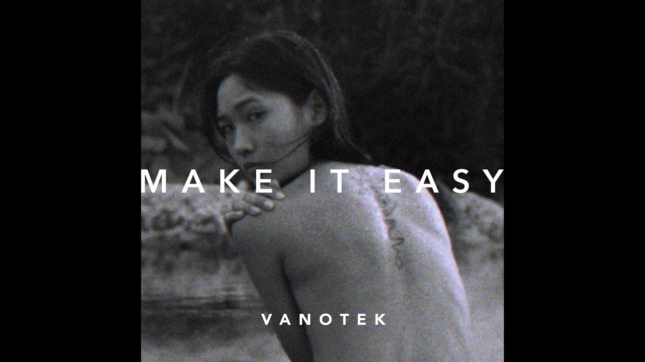 Vanotek — Make It Easy