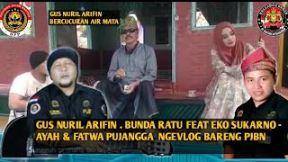 Download lagu Gus Nuril Arifin Bunda Ratu Feat Eko Sukarno Ayah ... mp3