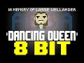 Dancing Queen 2023 8 Bit Tribute To Lasse Wellander And ABBA 8 Bit Universe