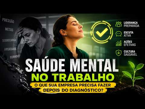 Saúde Mental no Trabalho: o que sua empresa precisa fazer depois do diagnóstico?