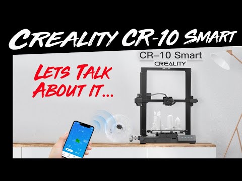 Let's Talk about it // Creality CR-10 Smart - Long Term Impressions