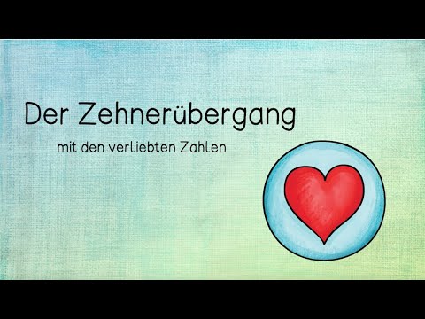 Zehnerübergang mit verliebten Zahlen - Grundschule - Über den Zehner rechnen