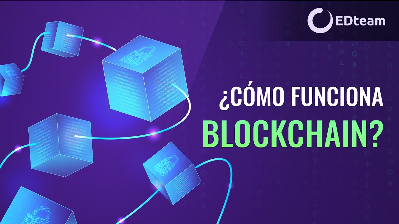 ¿Qué es blockchain y cómo funciona?