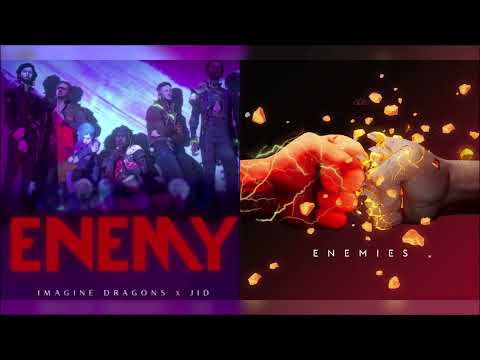 Enemy/Enemies (mashup) - Imagine Dragons ft. J.I.D + The Score