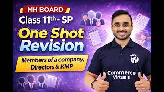 MH Board Class 11 SP LIVE 🔴 | Members of Company + Directors & KMP (One Shot) | CA Bhushan Sir