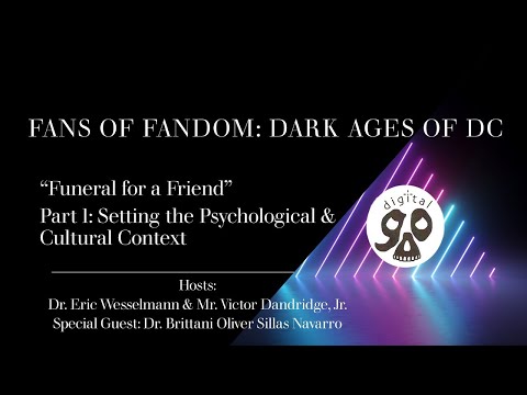 Dark Ages of DC - Superman: Funeral for a Friend, pt. 1: Cultural & Psychological Context