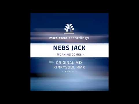 Nebs Jack - Morning Comes (Kinkysoul remix) [Muzicasa Recordings]