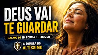 COLOQUE ESTE LOUVOR EM SUA CASA | À Sombra do Altíssimo – Salmo 91