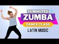 15 Min Zumba Cardio Workout Beginners Latin Dance ZUMBA CLASS Exercise To Lose Weight FAST