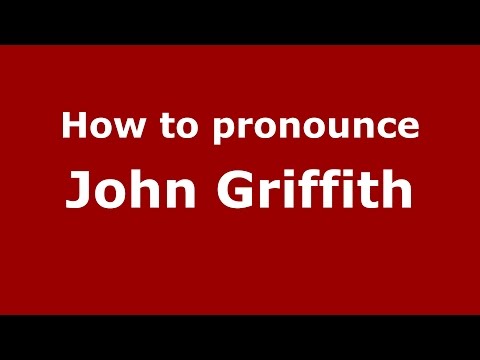 How to pronounce John Griffith (American English/US)  - PronounceNames.com