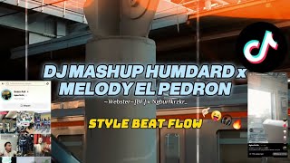 Download lagu DJ MASHUP HUMDARD x MELODY EL PEDRON-Style BeatFlow [SOUND PAP RANDOM] VIRAL TIKTOK 2026  mp3