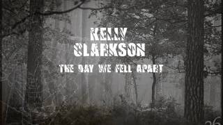 &quot;36&quot; Soundtrack: 6. Kelly Clarkson - The Day We Fell Apart