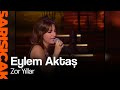 Eylem Aktaş - Zor Yıllar (Sarı Sıcak) 