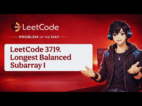 Leetcode 3719 Longest Balanced Subarray I Dsa Array Problem Explained Java