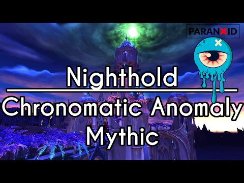 Chronomatic Anomaly Mythic | Nighthold