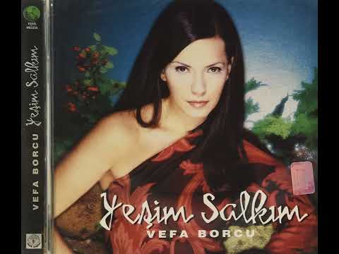 Yeşim salkım - Biliyorsun Bir Zamanlar - Vefa Borcu Albümü -