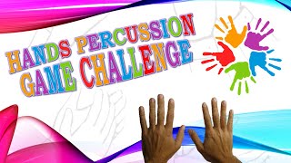 HANDS PERCUSSION GAME - tempo challenge