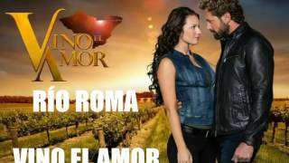 Río Roma _ Vino el amor (letra official cancion completa)