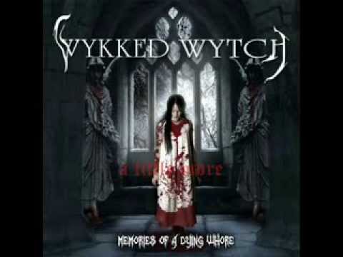 Wykked Wytch - Wishing Sickness (with lyrics)