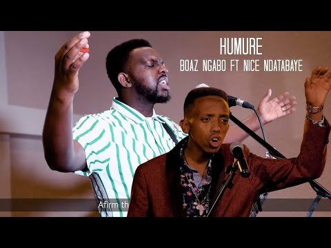 HUMURA BY BOAZ NGABO FT NICE NDATABAYE OFFICIAL VIDEO 2020