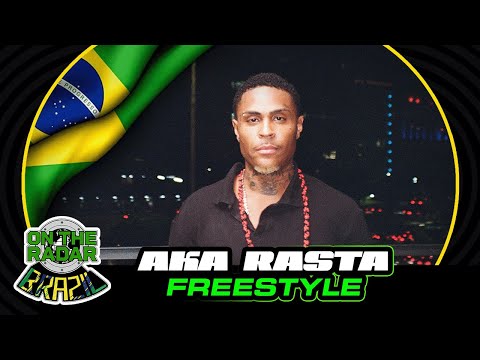 The AKA Rasta "On The Radar" Freestyle (OTR Brazil 🇧🇷)