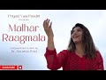 Malhar Raagmaala Priyani Vani Panditt Dr Suvarna Wad Indian Classical Music