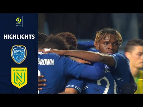 ESTAC TROYES - FC NANTES (1 - 0) - Highlights - (ESTAC - FCN) / 2021-2022
