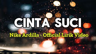 Download lagu Nike Ardilla - Cinta Suci (LIRIK) Karaoke Lagu Nostalgia Terbaik Sepanjang Masa mp3