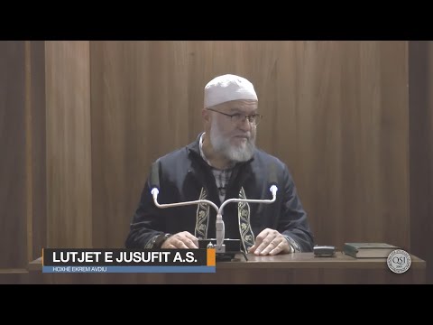 Pikëtakimet e Pejgamberëve | 14. Lutjet e Jusufit a.s - Ekrem Avdiu