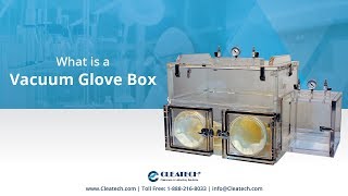 What is a Vacuum Glove Box?