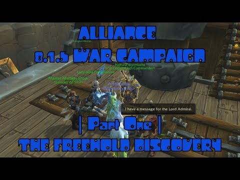 WoW BfA 8.1.5 Alliance War Campaign Part 1: The Freehold Discovery