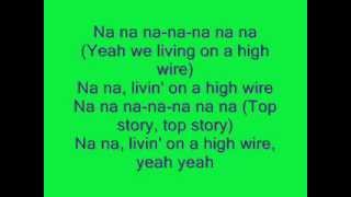 Livin&#39; on a High Wire Lyrics